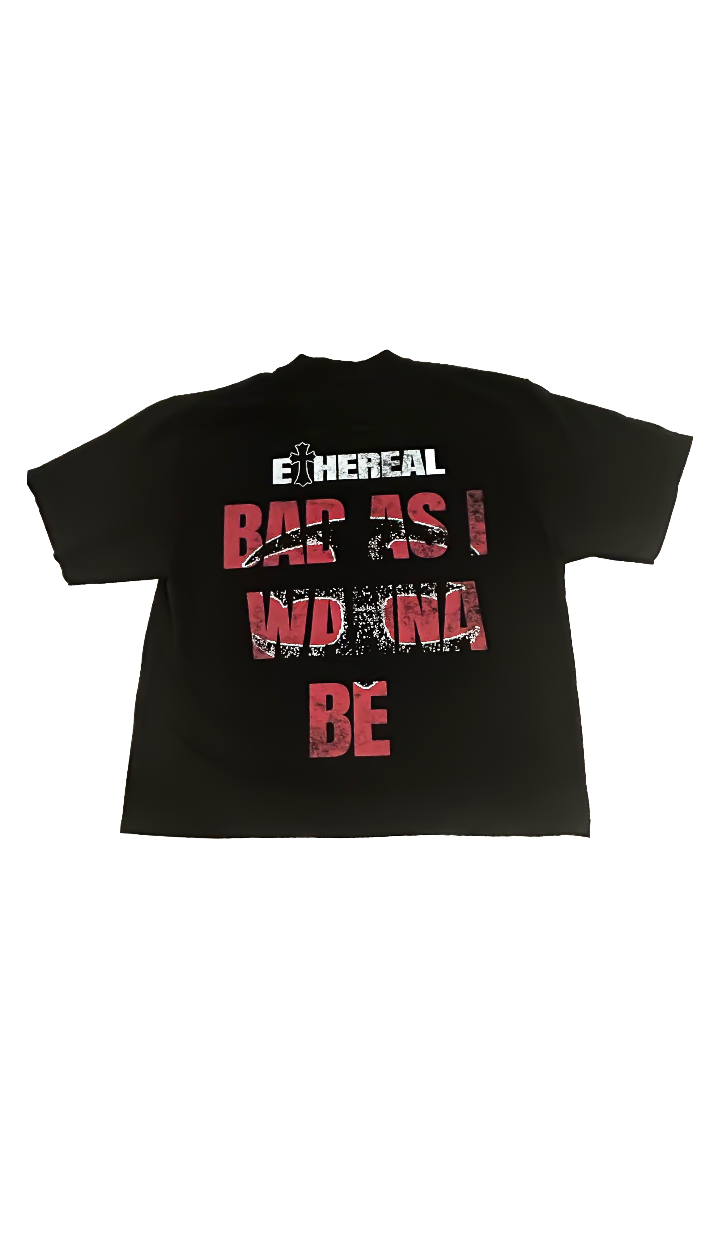 "Bad As I Wanna Be" Tee (Black)
